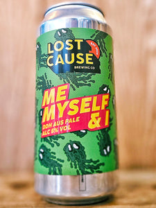 Lost Cause Brewing Co - Me Myself And I Aus ALE SALE DEC 2024