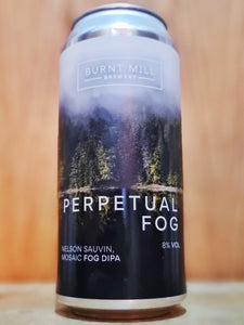 Burnt Mill - Perpetual Fog