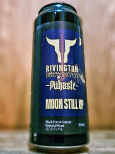 Rivington Brewing Co v Puhaste - Moon Still Up