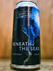 Burnt Mill - Beneath The Seas