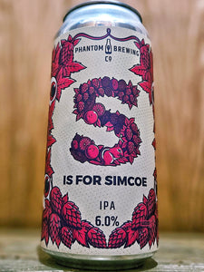 Phantom Brewing Co - S Is For Simcoe